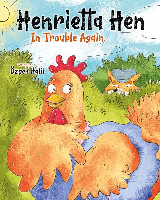 Henrietta Hen In Trouble Again cover