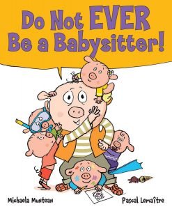 Do Not EVER Be a Babysitter cover